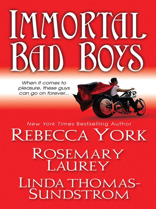 Title details for Immortal Bad Boys by Rebecca York - Available